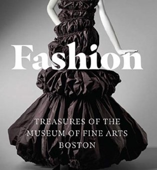 Fashion. Treasures of the Museum of Fine Arts, Boston фото книги