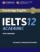 Cambridge IELTS 12. Academic Student's Book with Answers Authentic Examination Papers фото книги маленькое 2