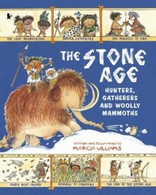 The Stone Age. Hunters, Gatherers and Woolly Mammoths фото книги
