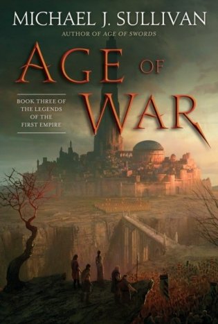 Age of War: Book Three of the Legends of the First Empire фото книги