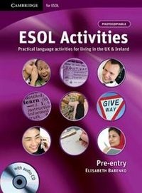 ESOL Activities. Pre-entry: Practical Language Activities for Living in the UK and Ireland (+ Audio CD) фото книги