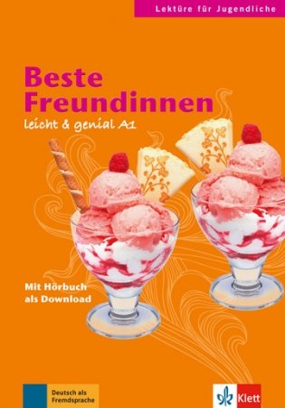 Beste Freundinnen. A1. Lektüren für Jugendliche. Buch mit Audio-Download фото книги