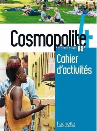 Cosmopolite 4: Cahier d'activités B2 (+ Audio CD) фото книги