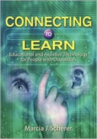 Connecting to Learn: Educational and Assistive Technology for People with Disabilities фото книги