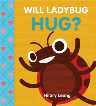 Will Ladybug Hug? фото книги