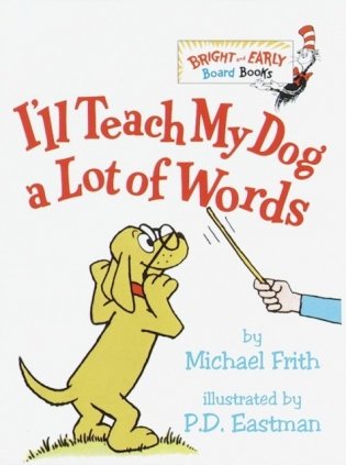I'LL Teach My Dog a Lot of Words (board book) фото книги