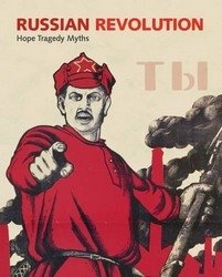 Russian Revolution: Hope, Tragedy, Myths фото книги