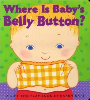 Where is Baby's Belly Button? A Lift-the-Flap Book фото книги