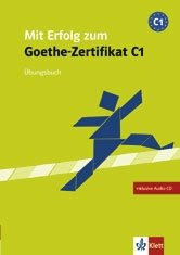 Mit Erfolg zum Goethe-Zertifikat C1. Übungsbuch фото книги