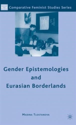 Gender Epistemologies and Eurasian Borderlands фото книги