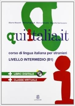 Qui Italia.it. Corso di lingua italiana per stranieri. Livello B1 (+ CD-ROM) фото книги