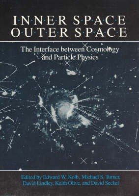 Inner Space/Outer Space: The Interface Between Cosmology and Particle Physics (Theoretical Astrophysics) фото книги