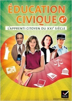 Education civique 4e: L'apprenti citoyen du XXIe siècle фото книги