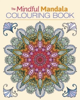The mindful mandala colouring book фото книги