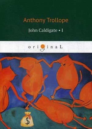John Caldigate. Part 1 фото книги