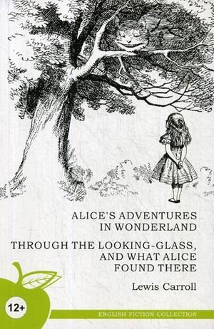 Алиса в стране чудес. Алиса в Зазеркалье фото книги