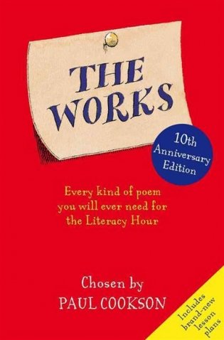 The Works. Every Kind of Poem You Will Ever Need for the Literacy Hour фото книги