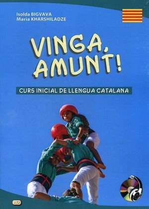 Vinga, amunt! Curs inicial de llengua catalana. Начальный курс каталанского языка. Учебное пособие (+ CD-ROM) фото книги
