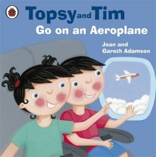 Topsy and Tim: Go on An Aeroplane фото книги