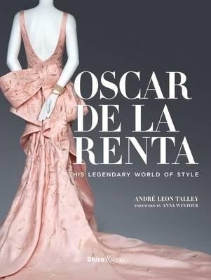 Oscar De La Renta. His Legendary World of Style фото книги