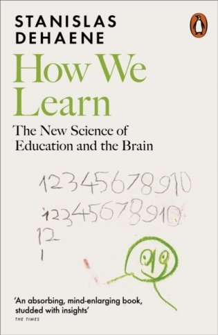 How We Learn. The New Science of Education and the Brain фото книги