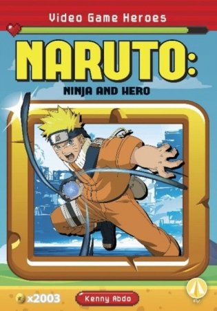 Naruto: Ninja and Hero: Ninja and Hero фото книги
