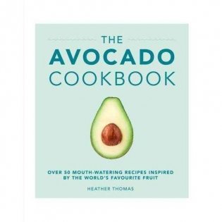 Avocado Cookbook фото книги