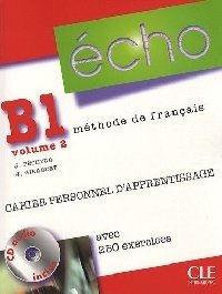 Echo B1. Cahier D'Activities (+ Audio CD) фото книги