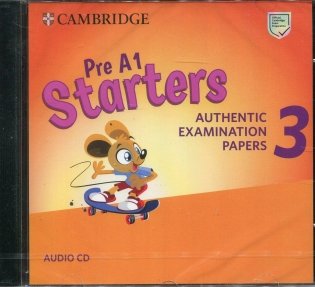 Audio CD. Pre A1 Starters 3. Authentic Examination Papers фото книги