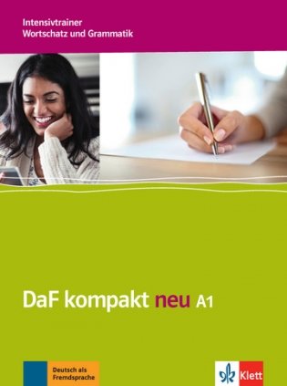 DaF kompakt neu A1. Deutsch als Fremdsprache für Erwachsene. Intensivtrainer, Wortschatz und Grammatik фото книги
