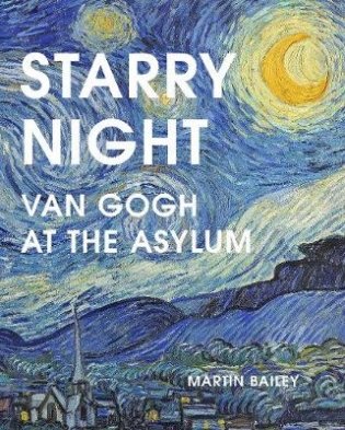 Starry Night. Van Gogh at the Asylum фото книги