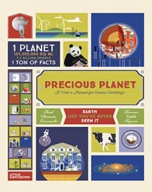 Precious Planet. A User's Manual for Curious Earthlings фото книги