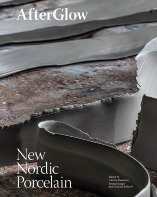 Afterglow: New Nordic Porcelain фото книги