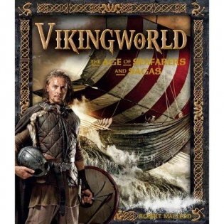 Vikingworld: The Age of Seafarers and Sagas фото книги