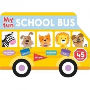 My Fun School Bus (lift-the-flap board book) фото книги