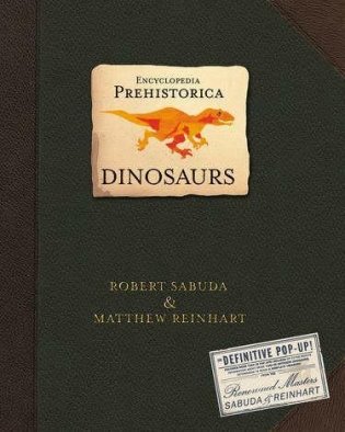 Encyclopedia Prehistorica Dinosaurs: The Definitive Pop-Up фото книги