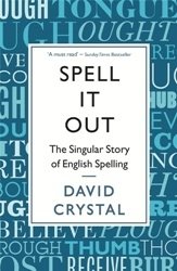 Spell It Out: The Singular Story of English Spelling фото книги