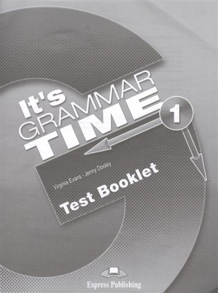 It's Grammar Time 1. Test Booklet фото книги