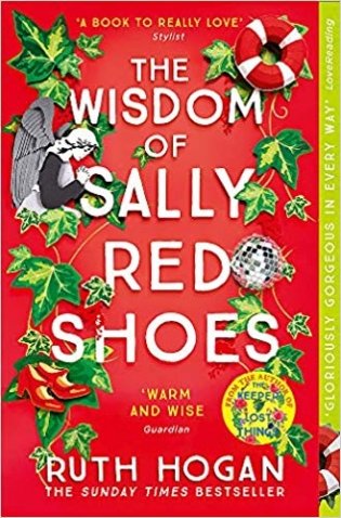 The Wisdom of Sally Red Shoes: The new novel from the author of The Keeper of Lost Things фото книги