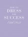 How to Dress for Success фото книги маленькое 2