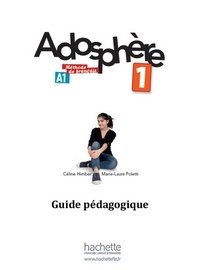 Adosphere 1: Guide Pedagogique фото книги