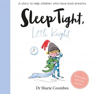 Sleep Tight, Little Knight фото книги