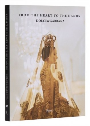 Dolce & Gabbana: From the Heart to the Hands фото книги