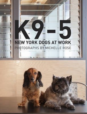 K9-5. New York Dogs at Work фото книги