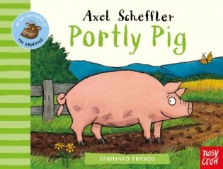 Farmyard Friends: Portly Pig фото книги