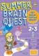 Summer Brain Quest. For Adventures Between Grades 2 & 3 фото книги маленькое 2