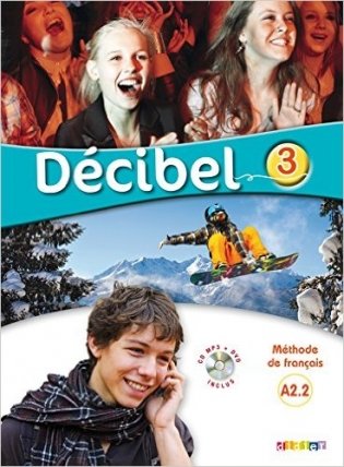 Décibel 3 niv. A2.2 (+ DVD) фото книги