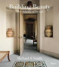 Michael S Smith: Building Beauty фото книги