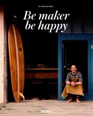 Be Makers, Be Happy фото книги