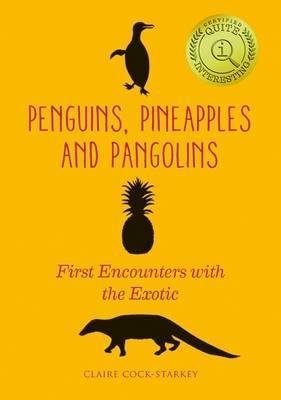 Penguins, Pineapples And Pangolins фото книги